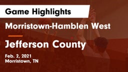 Morristown-Hamblen West  vs Jefferson County  Game Highlights - Feb. 2, 2021