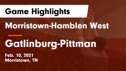 Morristown-Hamblen West  vs Gatlinburg-Pittman  Game Highlights - Feb. 10, 2021