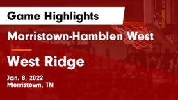 Morristown-Hamblen West  vs West Ridge  Game Highlights - Jan. 8, 2022
