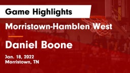 Morristown-Hamblen West  vs Daniel Boone  Game Highlights - Jan. 18, 2022