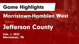 Morristown-Hamblen West  vs Jefferson County  Game Highlights - Feb. 1, 2022