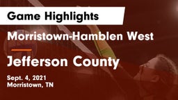 Morristown-Hamblen West  vs Jefferson County  Game Highlights - Sept. 4, 2021