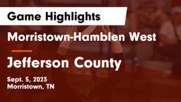 Morristown-Hamblen West  vs Jefferson County Game Highlights - Sept. 5, 2023