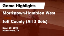 Morristown-Hamblen West  vs Jeff County (All 3 Sets) Game Highlights - Sept. 22, 2023
