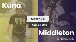 Matchup: Kuna  vs. Middleton  2018