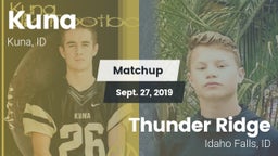 Matchup: Kuna  vs. Thunder Ridge  2019