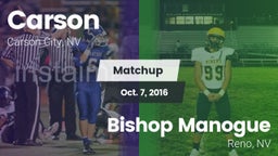 Matchup: Carson  vs. Bishop Manogue  2016