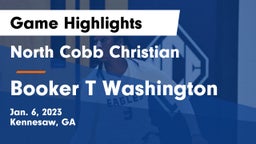 North Cobb Christian  vs Booker T Washington  Game Highlights - Jan. 6, 2023