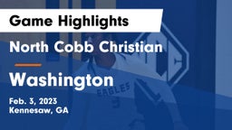 North Cobb Christian  vs Washington Game Highlights - Feb. 3, 2023
