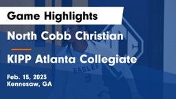 North Cobb Christian  vs KIPP Atlanta Collegiate Game Highlights - Feb. 15, 2023