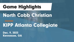 North Cobb Christian  vs KIPP Atlanta Collegiate Game Highlights - Dec. 9, 2023