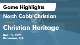 North Cobb Christian  vs Christian Heritage  Game Highlights - Dec. 19, 2023