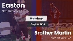 Matchup: Easton  vs. Brother Martin  2018