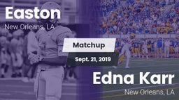 Matchup: Easton  vs. Edna Karr  2019