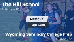 Matchup: The Hill School vs. Wyoming Seminary College Prep  2019