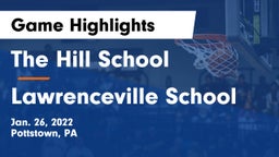 The Hill School vs Lawrenceville School Game Highlights - Jan. 26, 2022