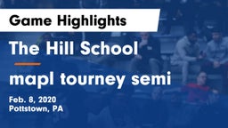 The Hill School vs mapl tourney semi Game Highlights - Feb. 8, 2020