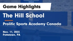 The Hill School vs Prolific Sports Academy Canada Game Highlights - Nov. 11, 2023