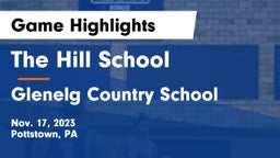 The Hill School vs Glenelg Country School Game Highlights - Nov. 17, 2023