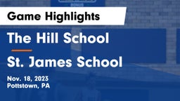 The Hill School vs St. James School Game Highlights - Nov. 18, 2023