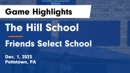 The Hill School vs Friends Select School Game Highlights - Dec. 1, 2023