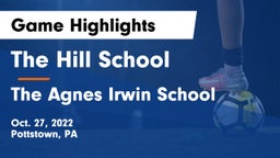 The Hill School vs The Agnes Irwin School Game Highlights - Oct. 27, 2022