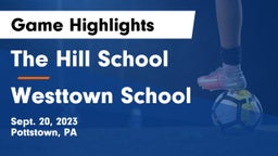 The Hill School vs Westtown School Game Highlights - Sept. 20, 2023