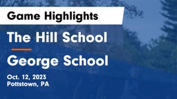 The Hill School vs George School Game Highlights - Oct. 12, 2023