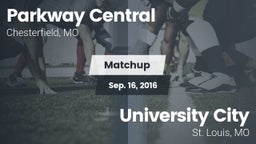 Matchup: Parkway Central vs. University City  2016