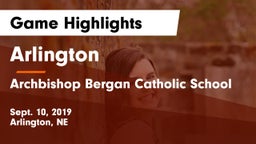 Arlington  vs Archbishop Bergan Catholic School Game Highlights - Sept. 10, 2019