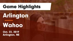 Arlington  vs Wahoo  Game Highlights - Oct. 22, 2019