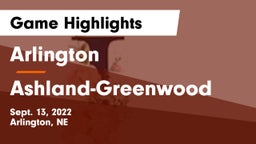 Arlington  vs Ashland-Greenwood  Game Highlights - Sept. 13, 2022