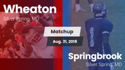 Matchup: Wheaton  vs. Springbrook  2018