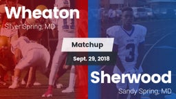 Matchup: Wheaton  vs. Sherwood  2018