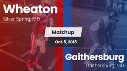 Matchup: Wheaton  vs. Gaithersburg  2018