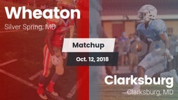 Matchup: Wheaton  vs. Clarksburg  2018