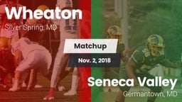 Matchup: Wheaton  vs. Seneca Valley  2018