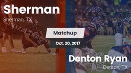 Matchup: Sherman  vs. Denton Ryan  2017
