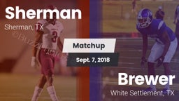 Matchup: Sherman  vs. Brewer  2018