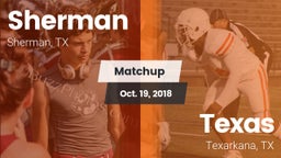 Matchup: Sherman  vs. Texas  2018