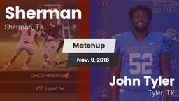 Matchup: Sherman  vs. John Tyler  2018
