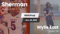 Matchup: Sherman  vs. Wylie East  2019