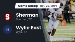 Recap: Sherman  vs. Wylie East  2019