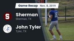 Recap: Sherman  vs. John Tyler  2019