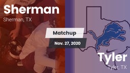 Matchup: Sherman  vs. Tyler  2020