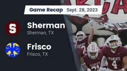 Recap: Sherman  vs. Frisco  2023