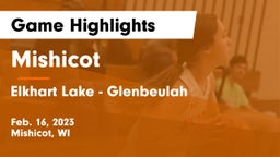 Mishicot  vs Elkhart Lake - Glenbeulah  Game Highlights - Feb. 16, 2023