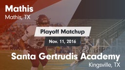 Matchup: Mathis  vs. Santa Gertrudis Academy 2016