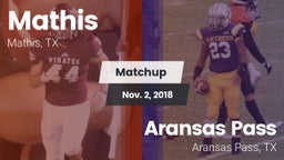 Matchup: Mathis  vs. Aransas Pass  2018