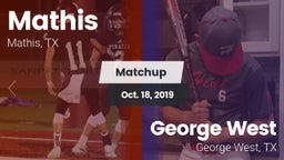 Matchup: Mathis  vs. George West  2019